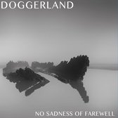 Doggerland - No Sadness Of Farewell (CD)