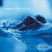 Underwater Pilots - Tranquil Places (CD)
