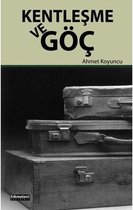 Kentleşme ve Göç