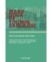 Marx Doğa ve Yıkımın Ekolojisi