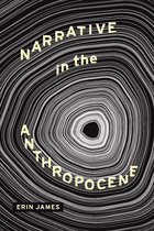 Theory Interpretation Narrativ- Narrative in the Anthropocene