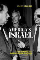 Studies in Conflict, Diplomacy, and Peace- America's Israel