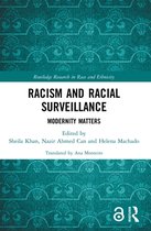 Routledge Research in Race and Ethnicity - Racism and Racial Surveillance