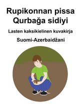 Suomi-Azerbaidzani Rupikonnan pissa / Qurbağa sidiyi Lasten kaksikielinen kuvakirja