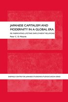 The University of Sheffield/Routledge Japanese Studies Series - Japanese Capitalism and Modernity in a Global Era