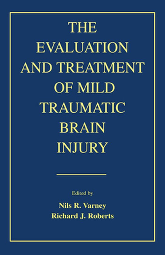 The Evaluation and Treatment of Mild Traumatic Brain Injury - cover