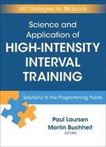 Science and Application of High Intensity Interval Training Solutions to the Programming Puzzle