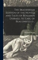 The Bradenham Edition of the Novels and Tales of Benjamin Disraeli, 1st Earl of Beaconsfield ..; 4