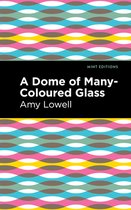 Mint Editions (Reading With Pride) - A Dome of Many-Coloured Glass