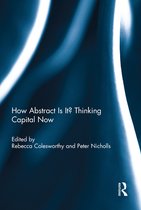 How Abstract Is It? Thinking Capital Now
