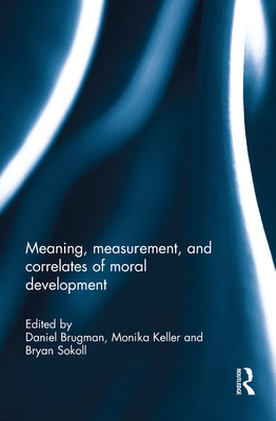 Meaning, measurement, and correlates of moral development - cover