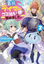 The Weakest Tamer Began a Journey to Pick Up Trash (Light Novel)-The Weakest Tamer Began a Journey to Pick Up Trash (Light Novel) Vol. 2