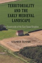 Garden and Landscape History- Territoriality and the Early Medieval Landscape