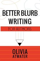 Atwater's Tools for Authors- Better Blurb Writing for Authors