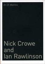 Nick Crowe & Ian Rawlinson