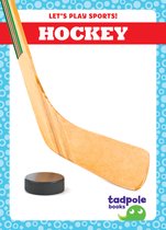 Let's Play Sports!- Hockey