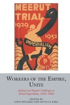 Studies in Labour History- Workers of the Empire, Unite