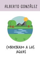 Condenado a las aguas