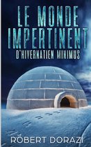 Le monde impertinent d'Hivernatien Minimus