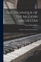 The Technique of the Modern Orchestra