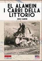 Italia Storica- El Alamein, i carri della Littorio
