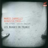 Marco Cappelli Acoustic Trio - Les Nuages En France (CD)