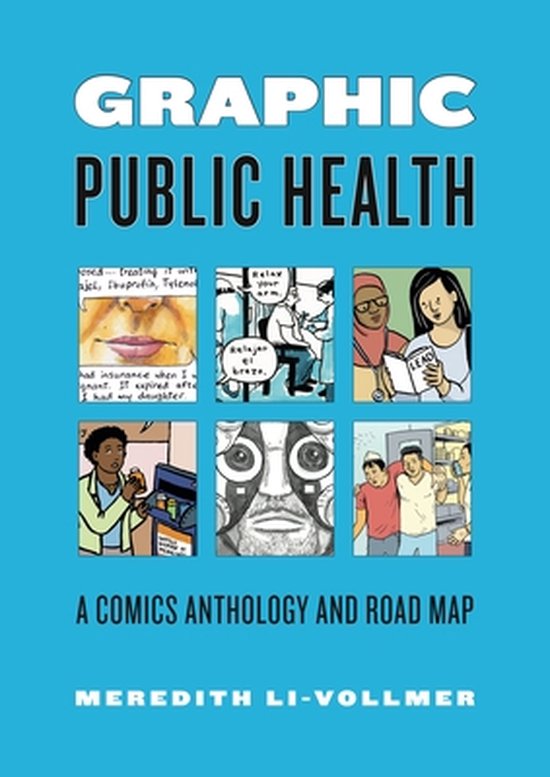 Graphic Medicine Graphic Public Health 9780271093253 Meredith Li