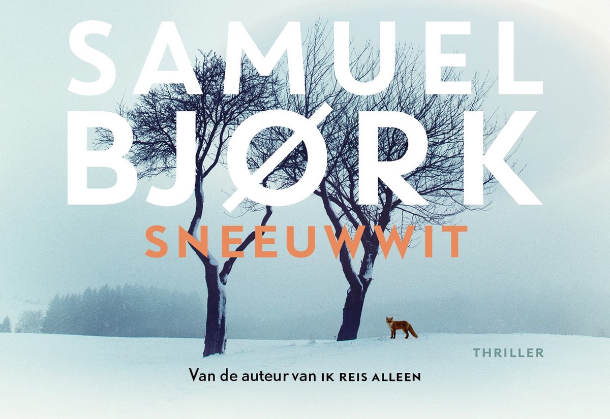 Sneeuwwit, Samuel Bjørk | 9789049808693 | Boeken | bol.com