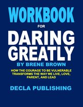 Workbook for Daring Greatly by Brene Brown