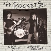 The Rockets - Even Money/Steppin' Outa Line (7" Vinyl Single)
