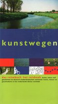 Kunstwegen – das reisebuch – het reisboek – Künstlerische Leitung Martin Köttering & Roland Nachtigäller