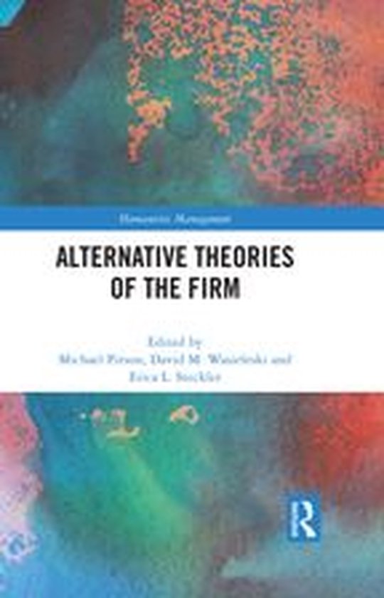 Humanistic Management - Alternative Theories of the Firm - cover