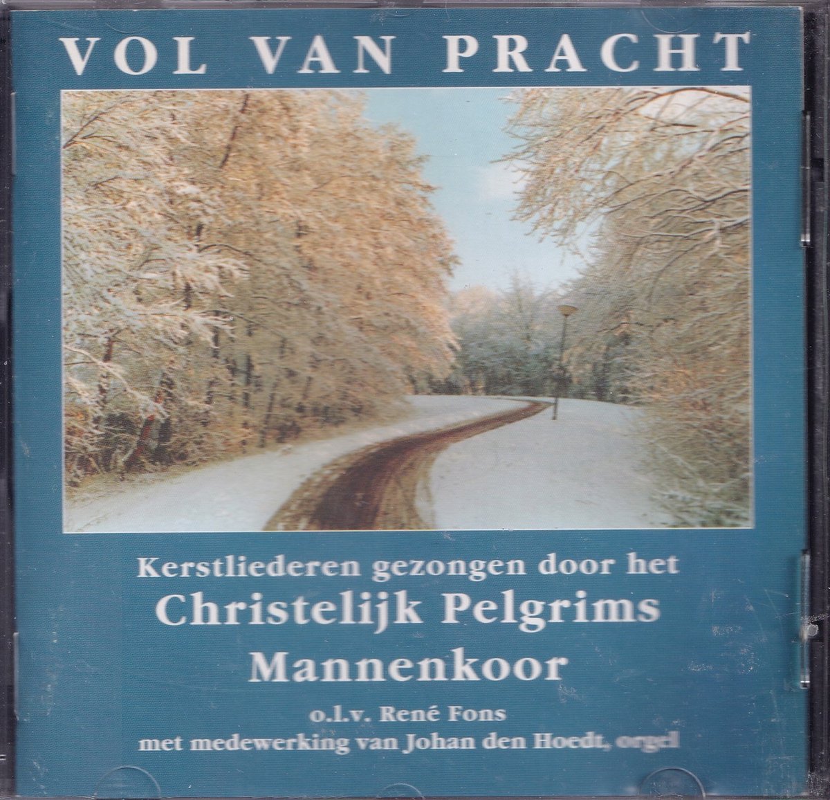 Vol van pracht - Christelijk Pelgrims Mannenkoor o.l.v. René Fons