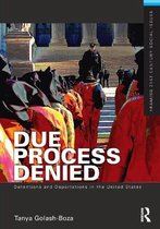 Due Process Denied: Detentions And Deportations In The Unite