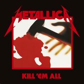 Metallica - Kill 'Em All (LP) (Remastered 2016)
