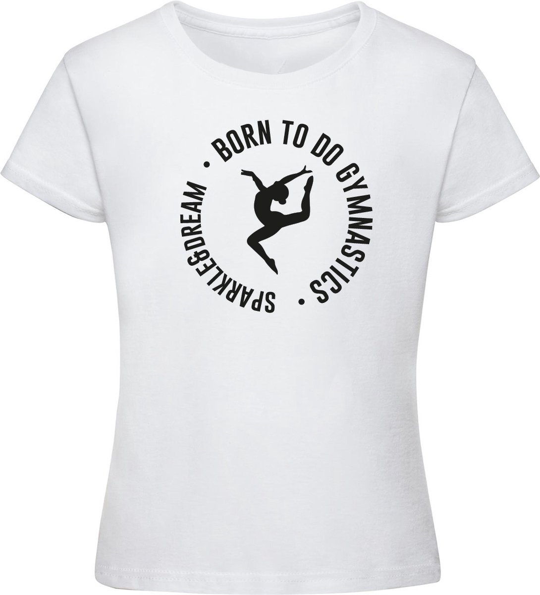 Sparkle&Dream - T-Shirt 'Born to do gymnastics' Wit - maat 152 - voor turnen en gymnastiek