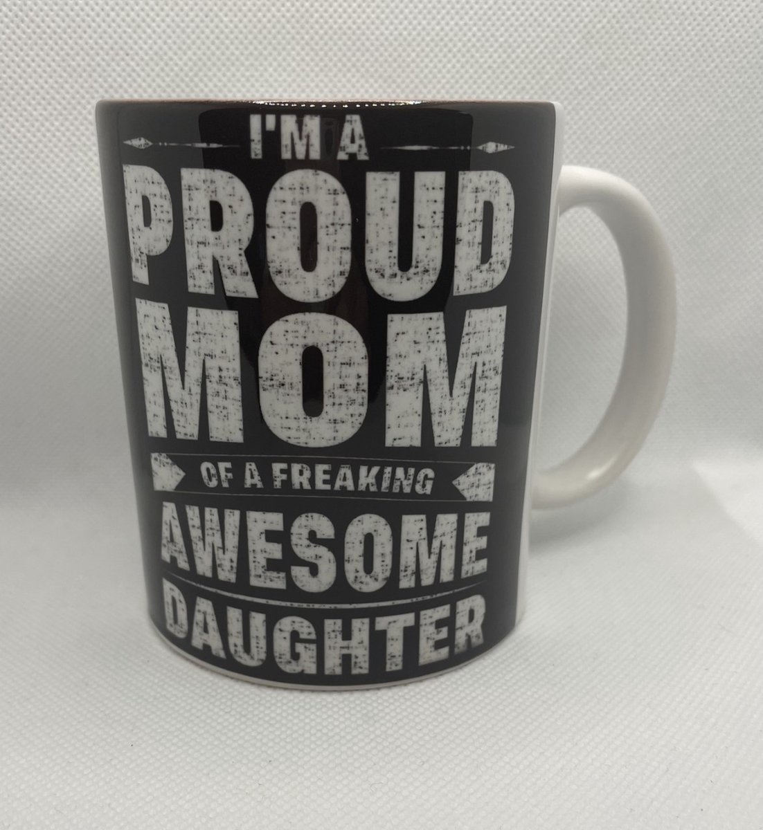 Mok proud mom /Mok mama/Mok voor mama/Mok I'm a proud mom of a freaking awesome daughter/Cadeau moeder/Mok trotste moeder