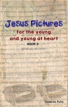 Jesus Pictures: Book 2