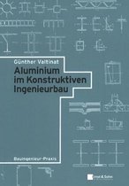 Aluminium im Konstruktiven Ingenieurbau