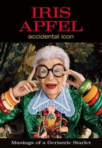 Iris Apfel Accidental Icon