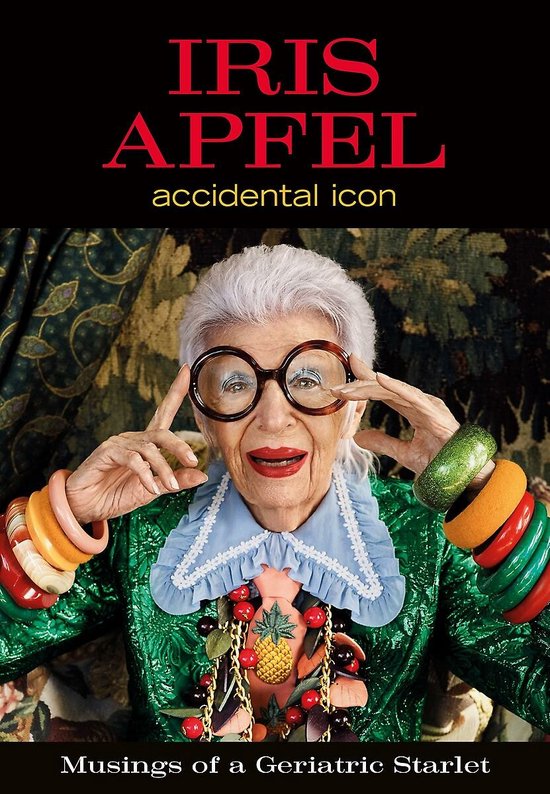 Iris Apfel Accidental Icon - cover
