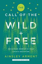 Wild and Free - The Call of the Wild and Free