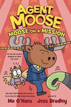 Agent Moose- Agent Moose: Moose on a Mission