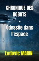 Chronique des robots + Odyssée dans l'espace