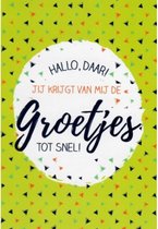 Hallo daar! Jij krijgt van mij de groetjes! Tot snel! Een leuke wenskaart met driehoekjes als decoratie. Deze wenskaart kan gebruikt worden voor meerdere gelegenheden. Een dubbele