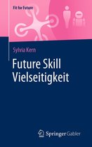Fit for Future - Future Skill Vielseitigkeit