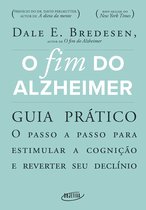 O fim do Alzheimer - guia prático