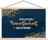 Posterhanger incl. Poster - Schoolplaat - Gefeliciteerd twaalfenhalf jaar getrouwd - Spreuken - Quotes - Goud - Jubileum - 150x100 cm - Blanke latten