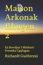 Maison Arkonak Rhugen Svenska- Maison Arkonak Rhugen 2