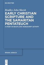 Early Christian Scripture and the Samaritan Pentateuch